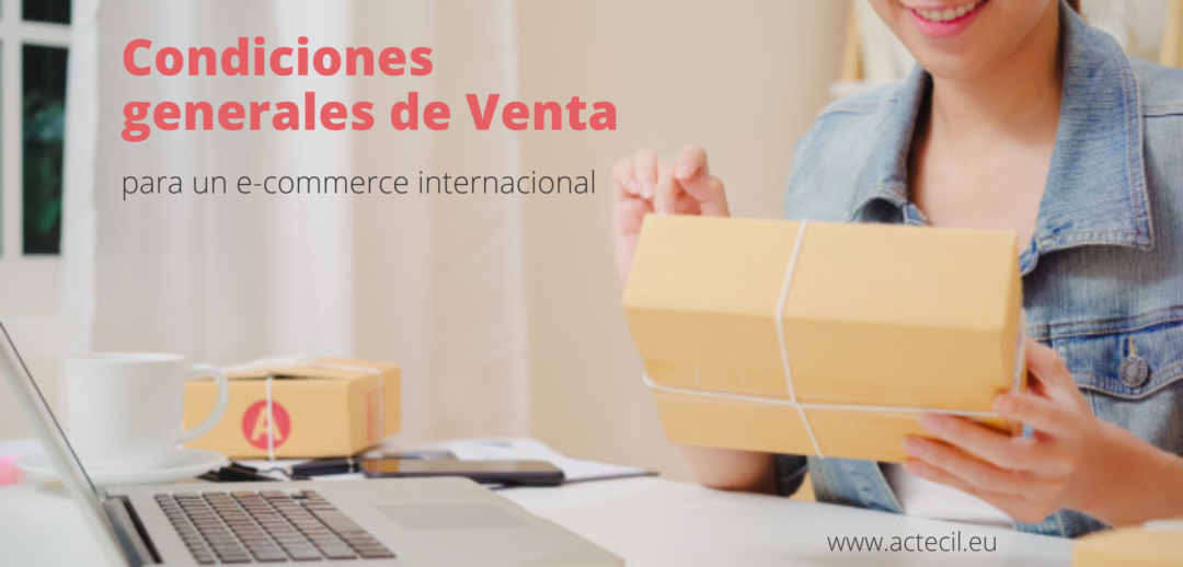 Condiciones generales de Venta para un e-commerce internacional