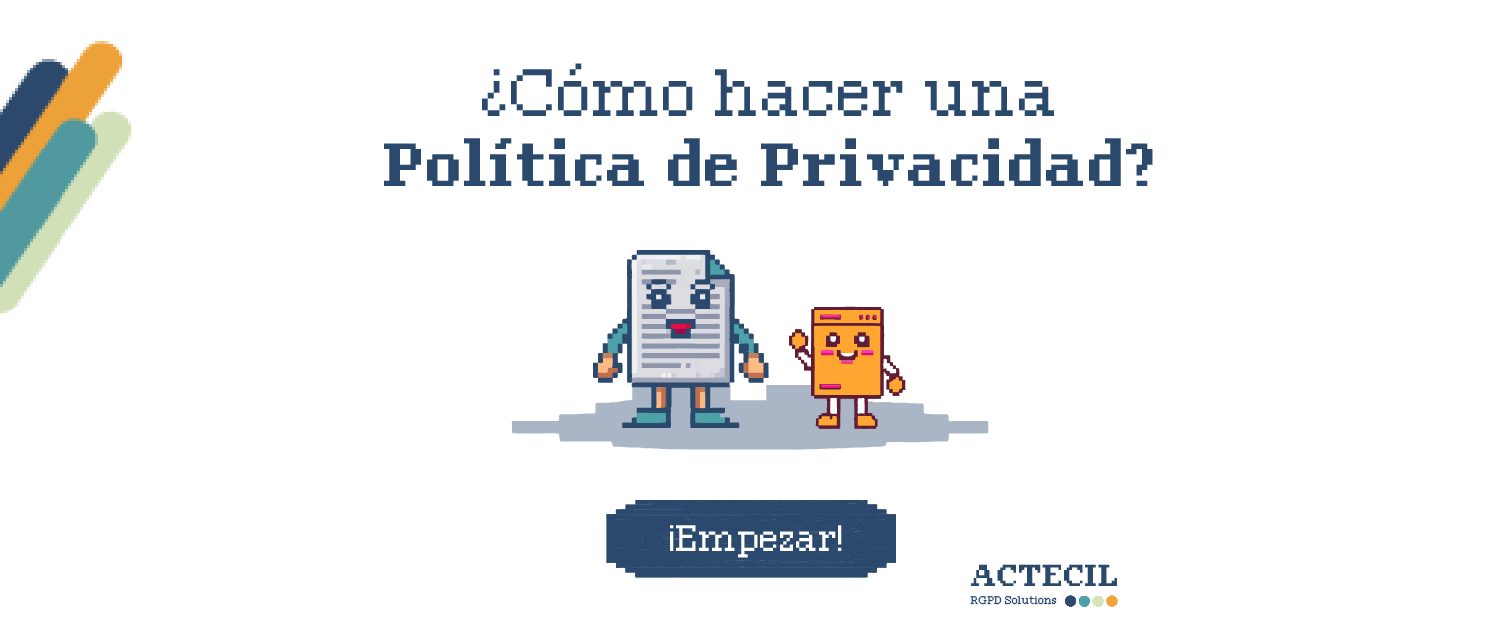 Política de privacidad: ¿qué es y cómo hacerla?