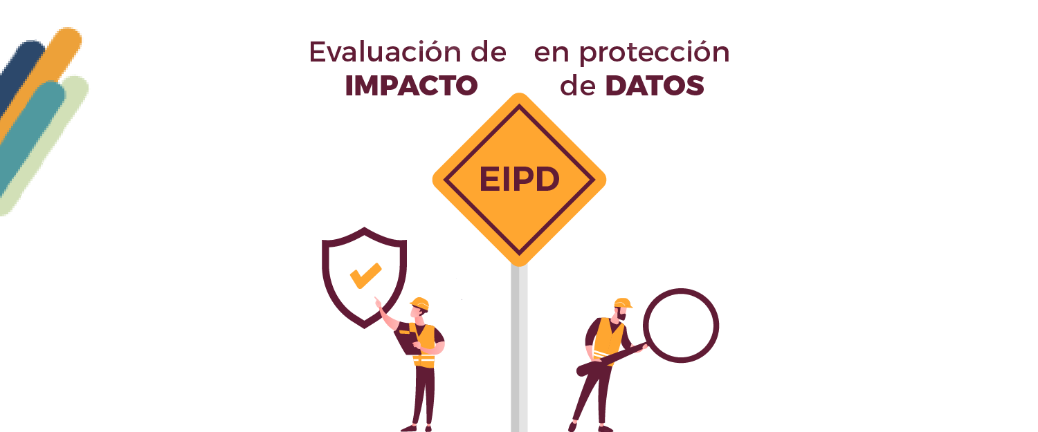 EIPD en 2025: claves para una Evaluación de Impacto efectiva