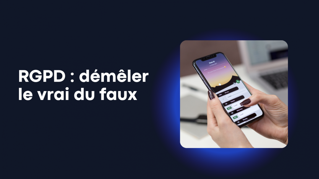 5 mythes sur le RGPD : corriger les malentendus